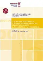 Los Objetivos de Desarrollo Sostenible Desde una Perspectiva de Derechos Humanos, el Trabajo Social y la Comunicacion