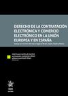 DERECHO DE LA CONTRATACION ELECTRONICA Y COMERCIO ELECTRONICO EN LA UNION EUROPEA Y EN ESPAÑA