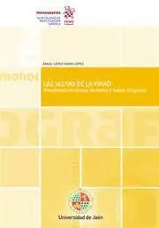 Las Sectas de la Yihad. Yihadismo Terrorista, Derecho y Factor Religioso