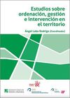 ESTUDIOS SOBRE ORDENACION, GESTION E INTERVENCION EN EL TERRITORIO