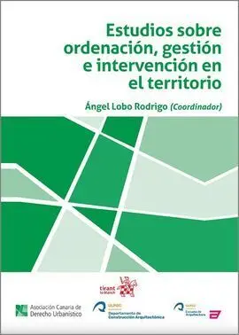 Estudios Sobre Ordenacion, Gestion e Intervencion en el Territorio