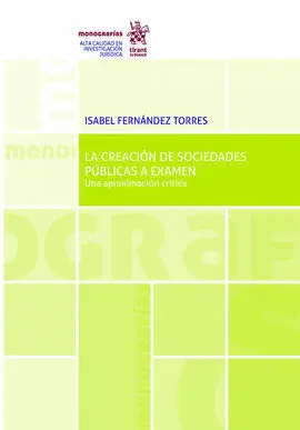 Creación de Sociedades Públicas a Examen: una Aproximación Crítica