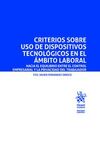 CRITERIOS SOBRE USO DE DISPOSITIVOS TECNOLOGICOS EN EL AMBITO LABORAL