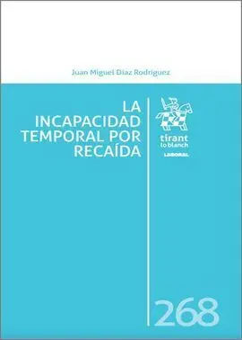 La Incapacidad Temporal por Recaída