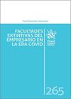 FACULTADES EXTINTIVAS DEL EMPRESARIO EN LA ERA COVID