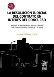 La Resolución Judicial del Contrato en Interés de Concurso