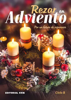 Rezar en Adviento. Ciclo B