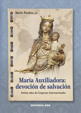 Maria Auxiliadora /Devocion de Salvacion