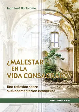 ¿Malestar en la Vida Consagrada?