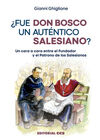 ¿FUE DON BOSCO UN AUTÉNTICO SALESIANO?