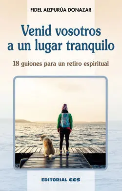 Venid Vosotros a un Lugar Tranquilo