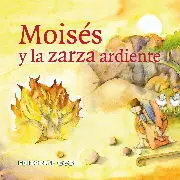 Moisés y la Zarza Ardiente