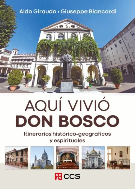 Aqui Vivio Don Bosco - Itinerarios Historico-Geogr