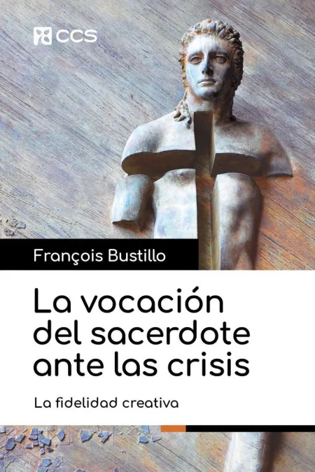 La Vocación del Sacerdote Ante las Crisis