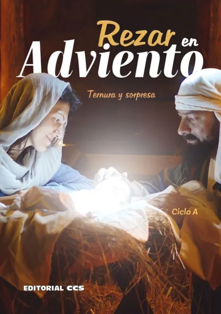 Rezar en Adviento. Ciclo a