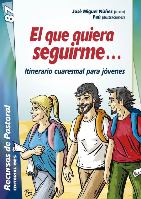 El que Quiera Seguirme