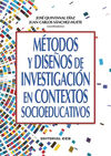 METODOS Y DISEÑOS DE INVESTIGACION EN CONTEXTOS SOCIOEDUCATIVOS