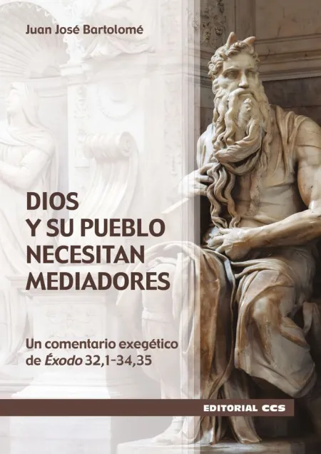 Dios y Su Pueblo Necesitan Mediadores
