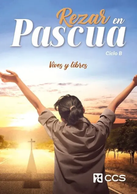 Rezar en Pascua 2024 Ciclo B (Devolver Antes del 2