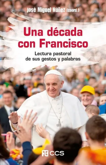 Una Decada con Francisco