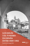 LUIS BOLÍN Y EL TURISMO EN ESPAÑA ENTRE 1928-1952