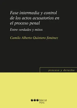 Fase Intermedia y Control de los Actos Acusatorios