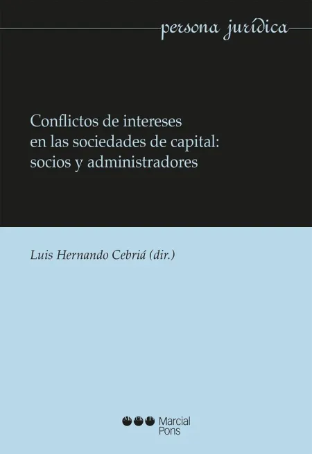 Conflictos de Intereses en las Sociedades de Capital: Socios y Admnistradores