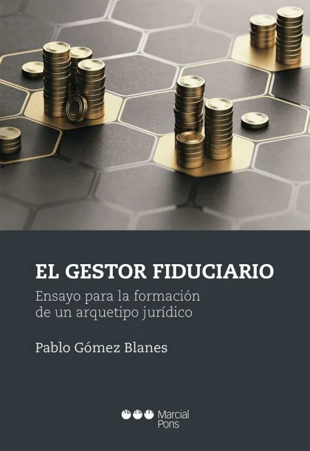 Gestor Fiduciario. Ensayo para la Formación de un