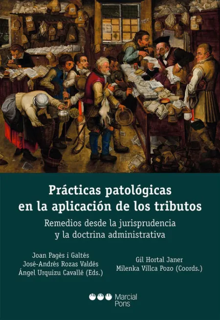 Prácticas Patológicas en la Aplicación de los Tributos