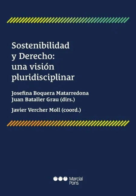 Sostenibilidad y Derecho: una Vision Pluridisciplinar