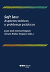 SOFT LAW ASPECTOS TEÓRICOS Y PROBLEMAS PRÁCTICOS
