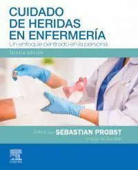 Cuidado de Heridas en Enfermería. 3ª Ed.