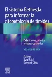 El Sistema Bethesda para Informar la Citopatología de Tiroides