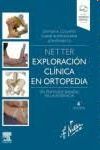 NETTER. EXPLORACIÓN CLÍNICA EN ORTOPEDIA