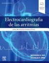 ELECTROCARDIOGRAFÍA DE LAS ARRITMIAS 2ª ED