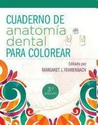 Cuaderno de Anatomia Dental para Colorear 3ª Ed