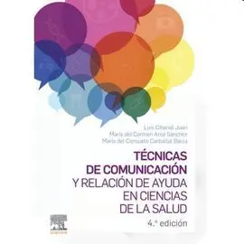 Técnicas de Comunicación y Relación de Ayuda en Ciencias de la Salud