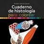 CUADERNO DE HISTOLOGÍA PARA COLOREAR