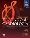 BRAUNWALD TRATADO DE CARDIOLOGIA 12ª ED