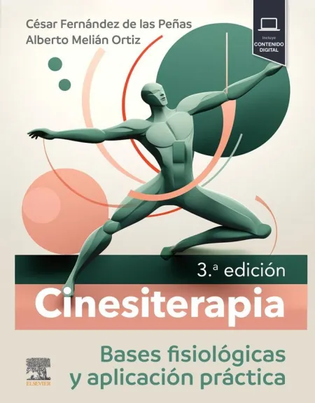 Cinesiterapia Bases Fisiológicas y Aplicación Práctica 3ª Edición
