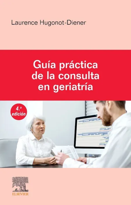 Guia Practica de la Consulta en Geriatria 4ª Ed