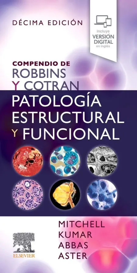 Compendio de Robbins y Cotran. Patología Estructural y Funcional