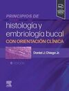 PRINCIPIOS DE HISTOLOGÍA Y EMBRIOLOGÍA BUCAL CON ORIENTACIÓN CLÍNICA