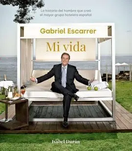 Gabriel Escarrer mi Vida
