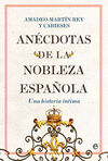 ANÉCDOTAS DE LA NOBLEZA ESPAÑOLA