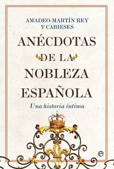 Anécdotas de la Nobleza Española