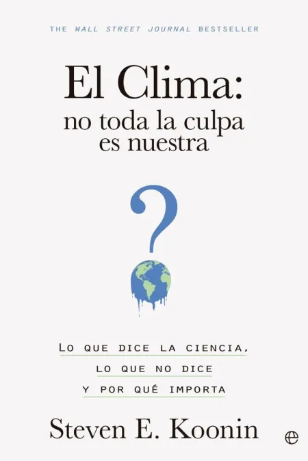 El Clima: no Toda la Culpa Es nuestra
