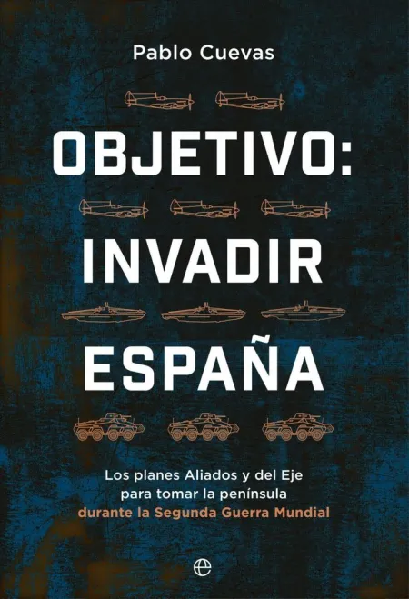 Objetivo Invadir España
