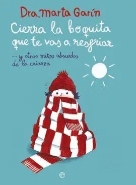 Cierra la Boquita que te Vas a Resfriar