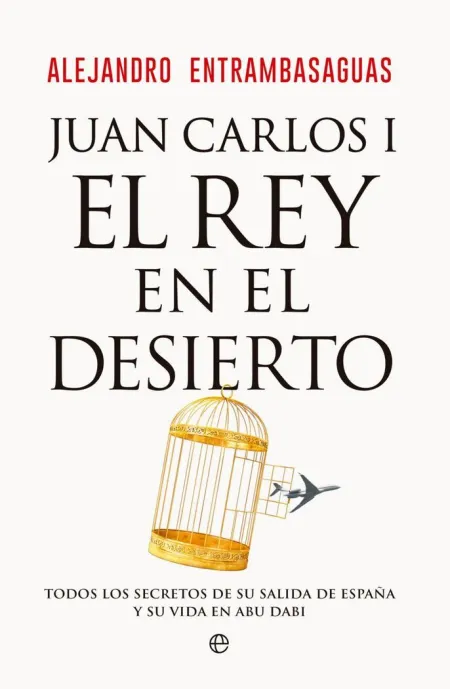 Juan Carlos I, el Rey en el Desierto